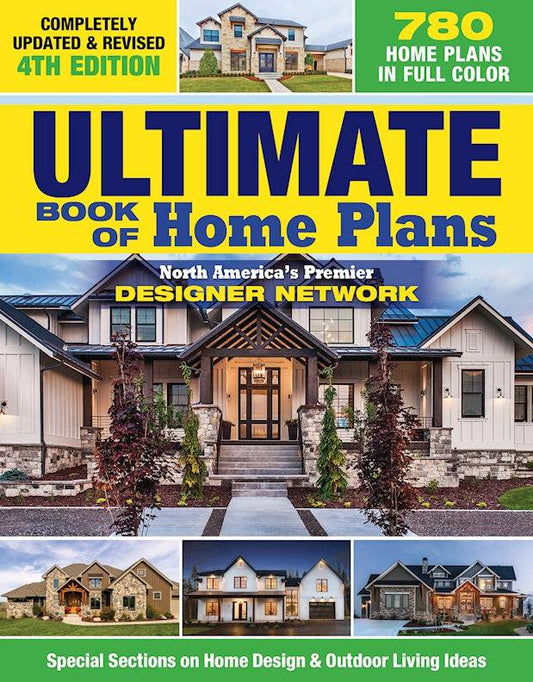 Ultimate Book of Home Plans, Completely Updated & Revised 4th Edition - Fox Chapel Publishing Co.