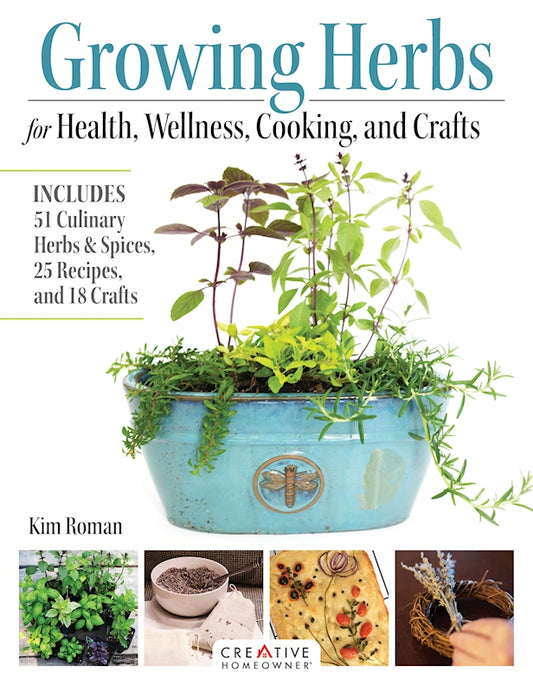 Growing Herbs for Health, Wellness, Cooking, and Crafts - Fox Chapel Publishing Co.