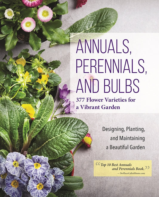 Annuals, Perennials, and Bulbs - Fox Chapel Publishing Co.