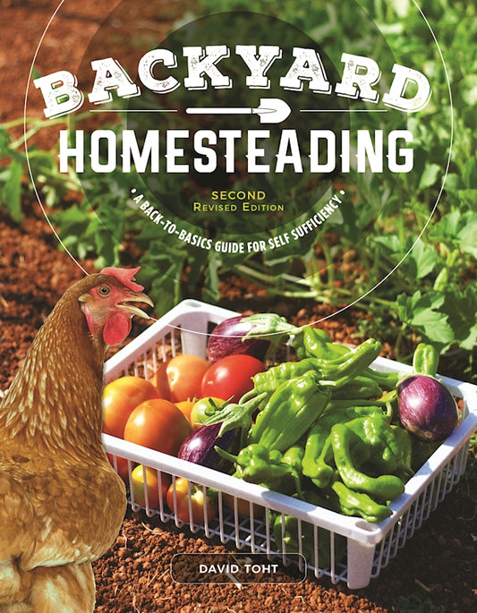 Backyard Homesteading, Second Revised Edition - Fox Chapel Publishing Co.