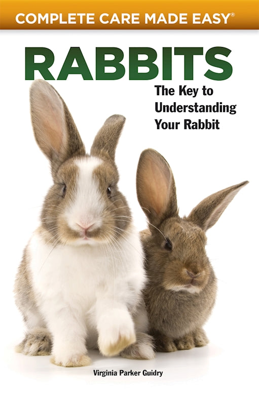 Rabbits (Complete Care Made Easy) - Fox Chapel Publishing Co.