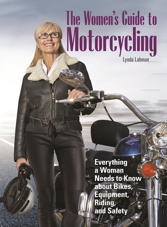 The Women's Guide to Motorcycling
