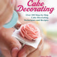 All-in-One Guide to Cake Decorating