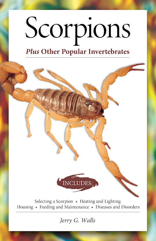 Scorpions (Advanced Vivarium Systems) - Fox Chapel Publishing Co.