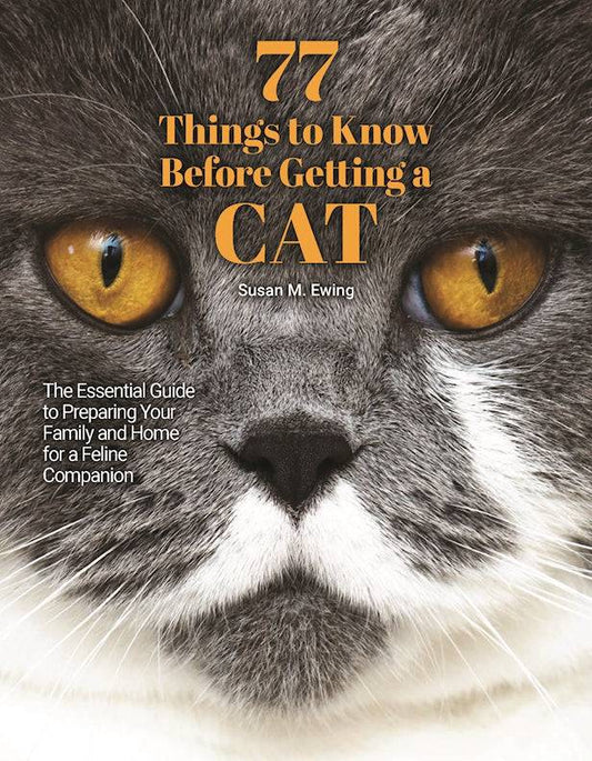 77 Things to Know Before Getting a Cat - Fox Chapel Publishing Co.
