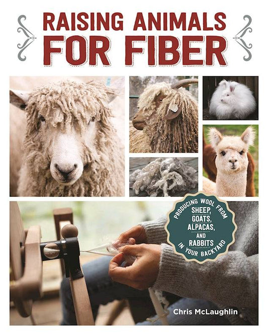 Raising Animals for Fiber - Fox Chapel Publishing Co.
