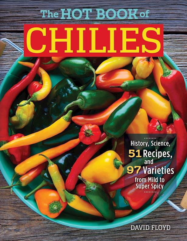The Hot Book of Chilies, 3rd Edition - Fox Chapel Publishing Co.
