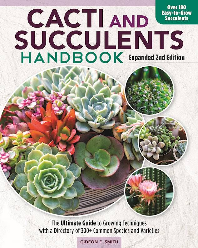 Cacti and Succulents Handbook, Expanded 2nd Edition - Fox Chapel Publishing Co.