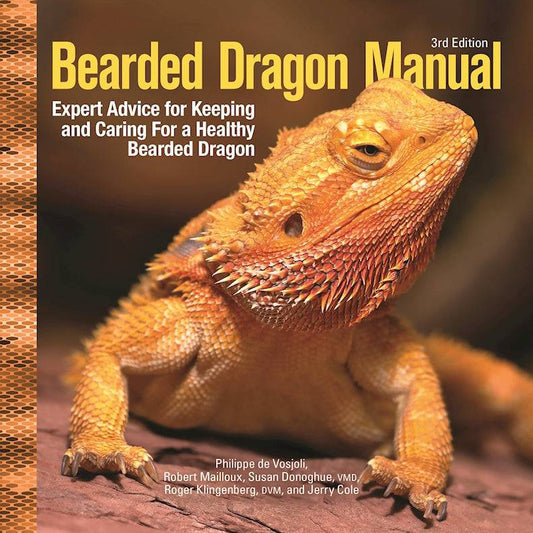 Bearded Dragon Manual, 3rd Edition - Fox Chapel Publishing Co.