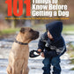 101 Things to Know Before Getting a Dog