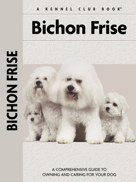 Bichon Frise (Comprehensive Owner's Guide) - Fox Chapel Publishing Co.