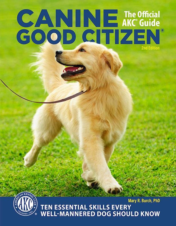 Canine Good Citizen - The Official AKC Guide - Fox Chapel Publishing Co.