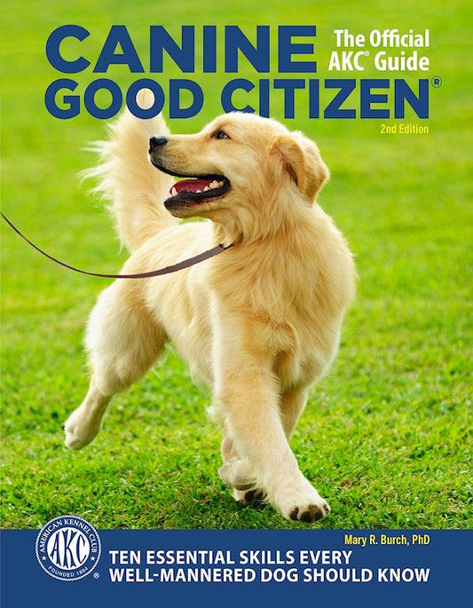 Canine Good Citizen - The Official AKC Guide - Fox Chapel Publishing Co.