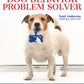 The Dog Behavior Problem Solver, Revised Second Edition