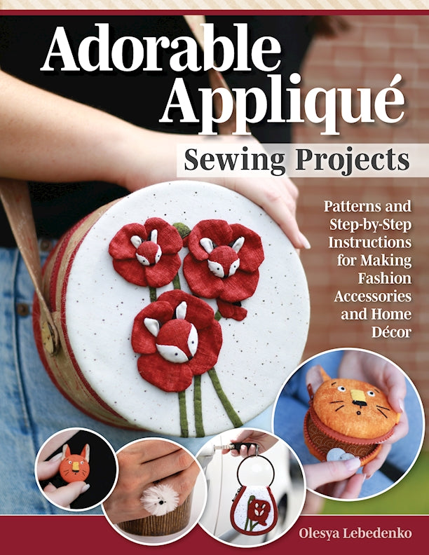Adorable Appliqué Sewing Projects - Fox Chapel Publishing Co.
