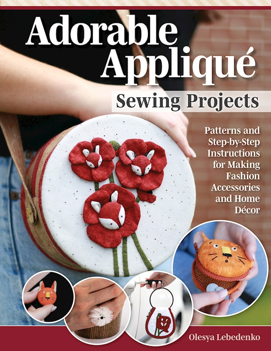 Adorable Appliqué Sewing Projects - Fox Chapel Publishing Co.