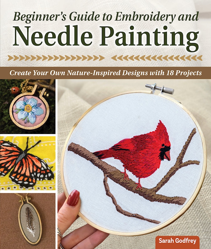 Beginner's Guide to Embroidery and Needle Painting - Fox Chapel Publishing Co.