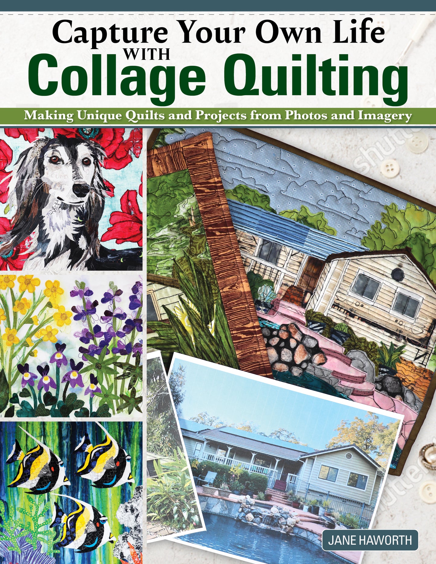Capture Your Own Life with Collage Quilting - Fox Chapel Publishing Co.