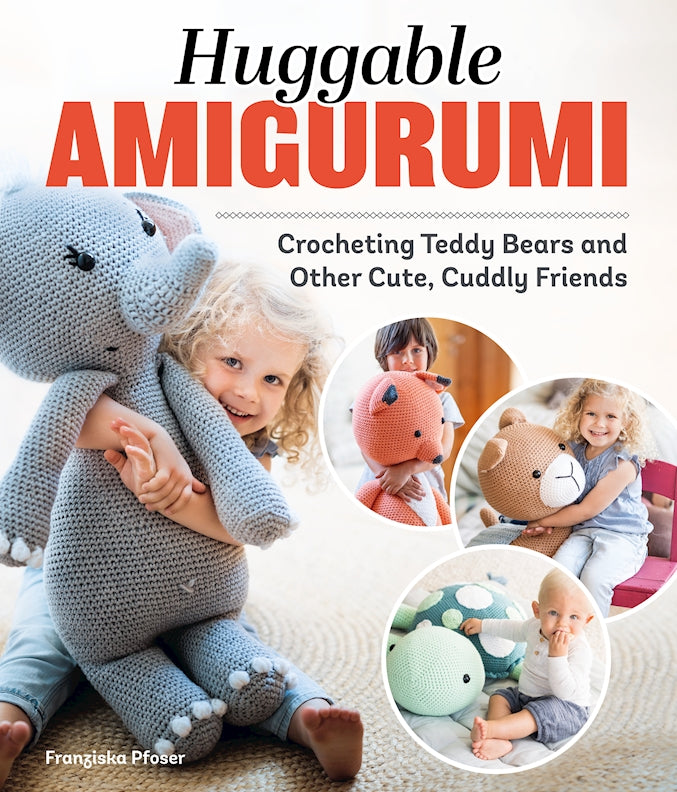 Huggable Amigurumi - Fox Chapel Publishing Co.