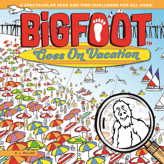 BigFoot Goes On Vacation - Fox Chapel Publishing Co.