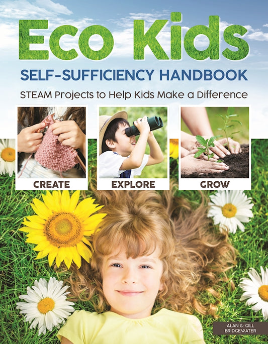 Eco Kids Self-Sufficiency Handbook - Fox Chapel Publishing Co.