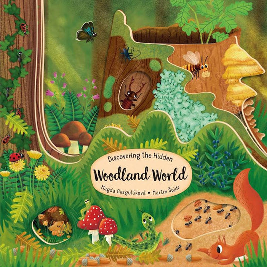 Discovering the Hidden Woodland World - Fox Chapel Publishing Co.