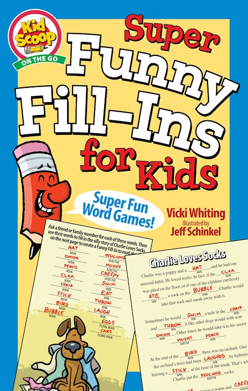 Super Funny Fill-Ins for Kids - Fox Chapel Publishing Co.