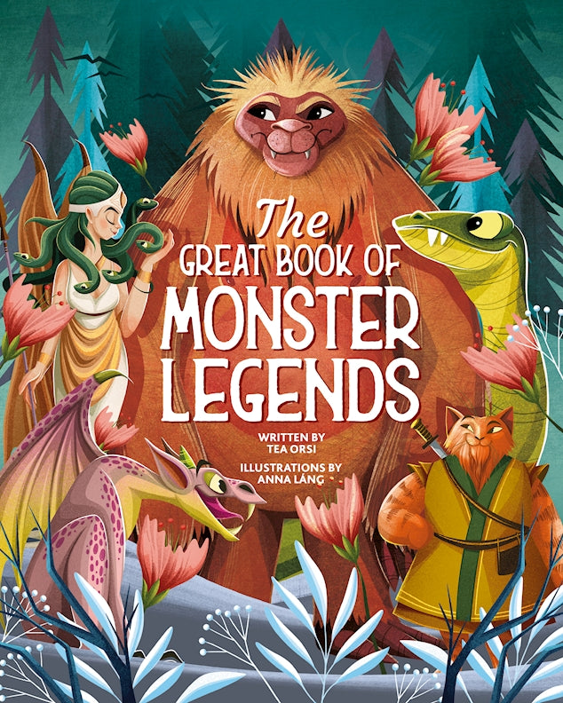 book of mythical monsters The Great Book of Monster Legends: Stories and Myths from Around The World