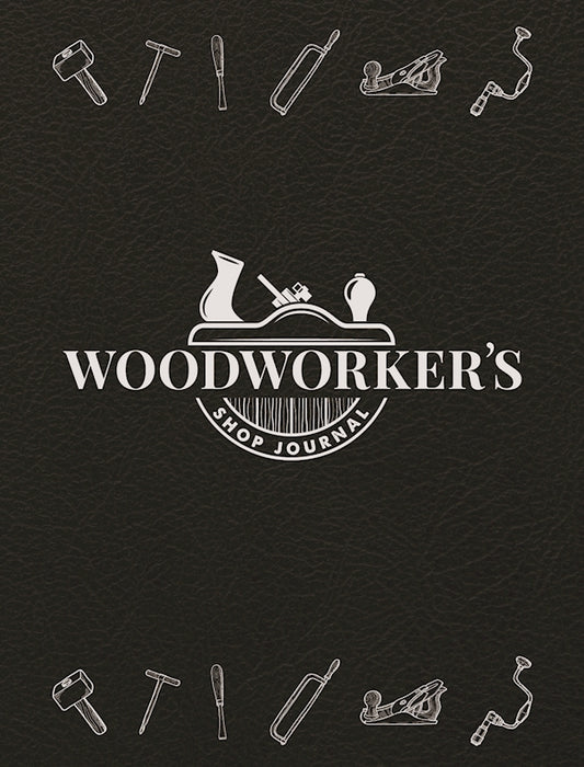 Woodworker's Shop Journal - Fox Chapel Publishing Co.