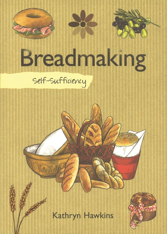 Self-Sufficiency: Breadmaking - Fox Chapel Publishing Co.