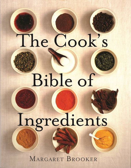 The Cook's Bible of Ingredients - Fox Chapel Publishing Co.