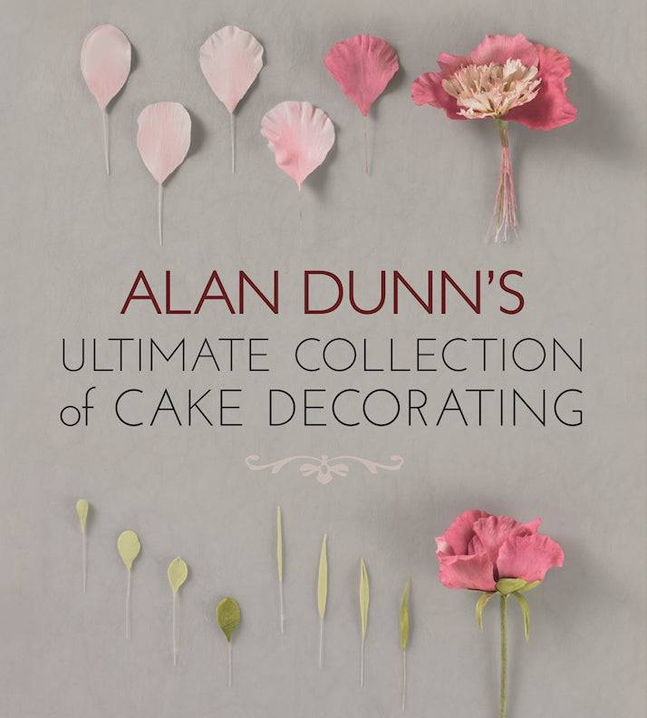 Alan Dunn's Ultimate Collection of Cake Decorating - Fox Chapel Publishing Co.