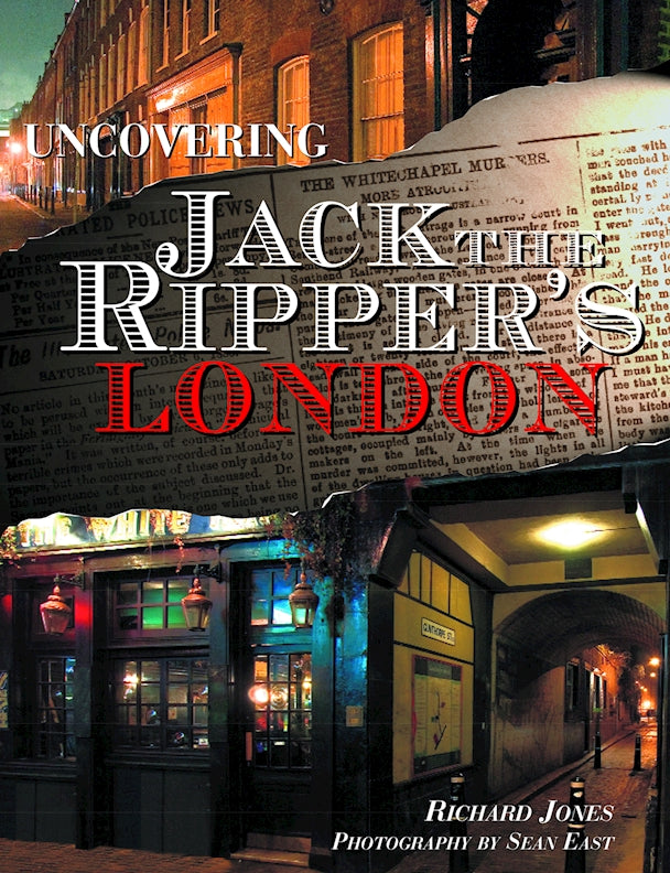 Uncovering Jack the Ripper's London - Fox Chapel Publishing Co.