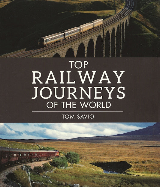 Top Railway Journeys of the World - Fox Chapel Publishing Co.