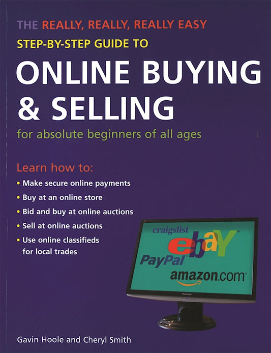 Really, Really, Really Easy Step-by-Step Guide to Online Buying and Selling - Fox Chapel Publishing Co.
