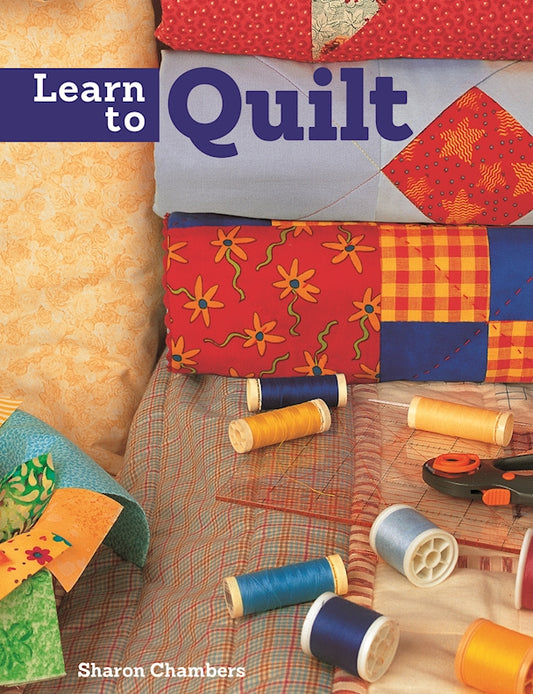 Learn to Quilt - Fox Chapel Publishing Co.