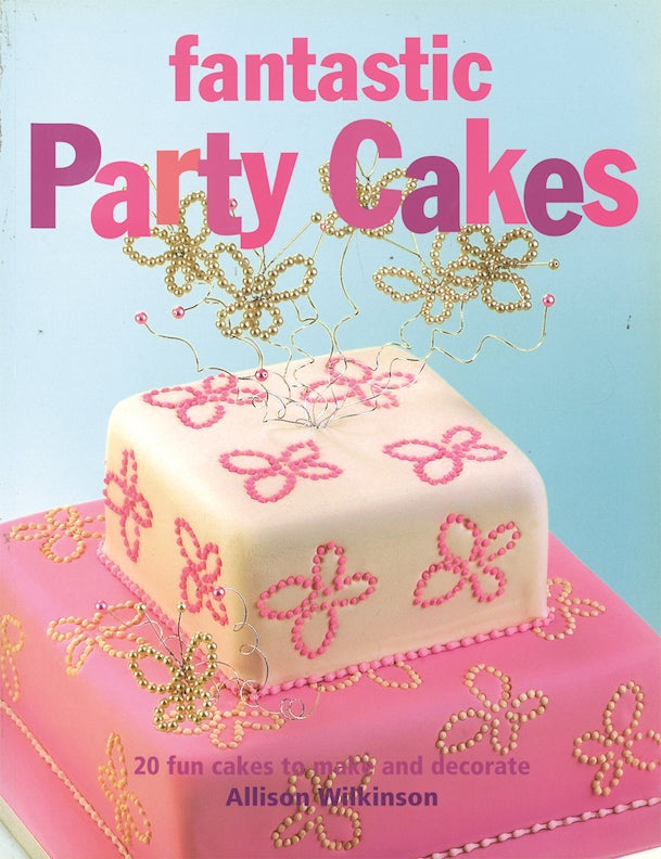Fantastic Party Cakes - Fox Chapel Publishing Co.