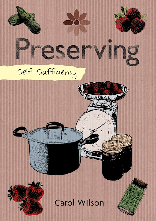 Self-Sufficiency Preserving - Use #00358 - Fox Chapel Publishing Co.