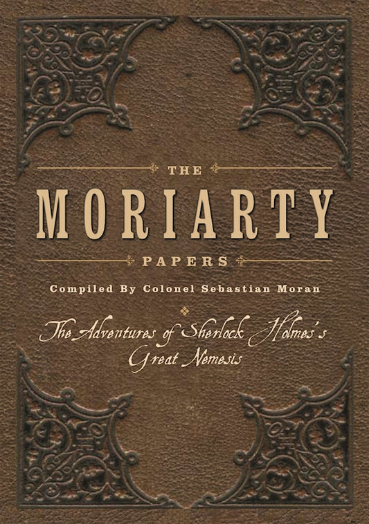 Moriarty Papers, The - Fox Chapel Publishing Co.