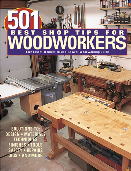 501 Best Shop Tips for Woodworkers