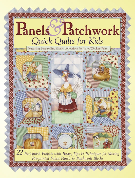 Panels & Patchwork: Quick Quilts for Kids - Fox Chapel Publishing Co.