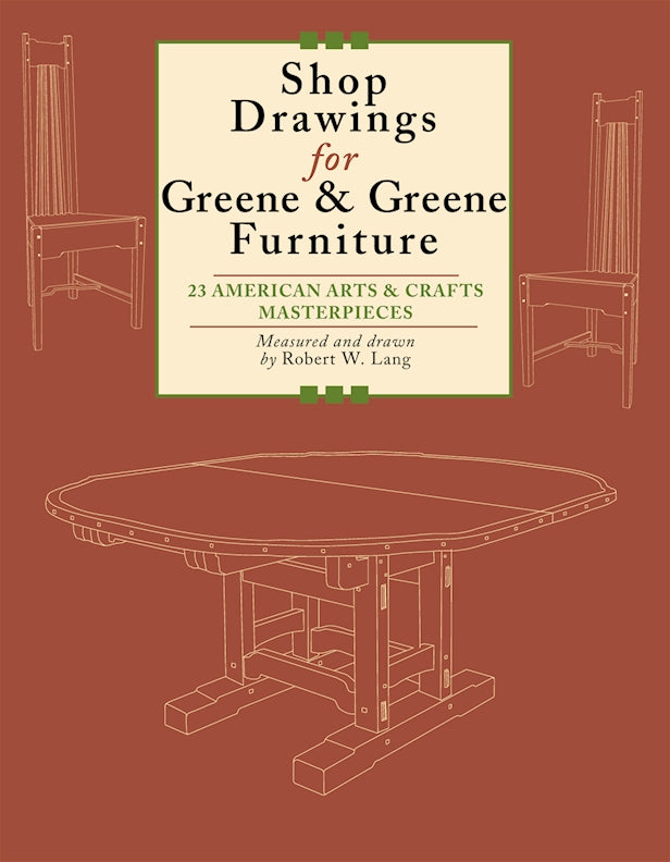 Shop Drawings for Greene & Greene Furniture - Fox Chapel Publishing Co.
