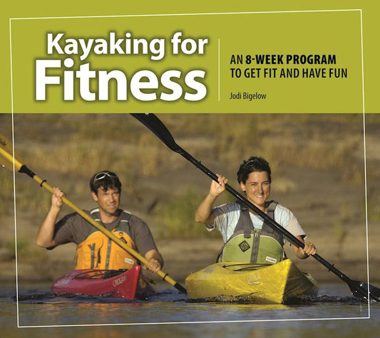 Kayaking for Fitness - Fox Chapel Publishing Co.
