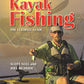 Kayak Fishing The Ultimate Guide