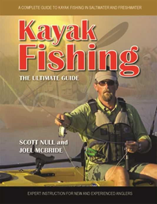 Kayak Fishing The Ultimate Guide - Fox Chapel Publishing Co.