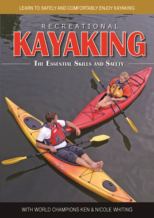 Recreational Kayaking The Essential Skills and Safety - Fox Chapel Publishing Co.
