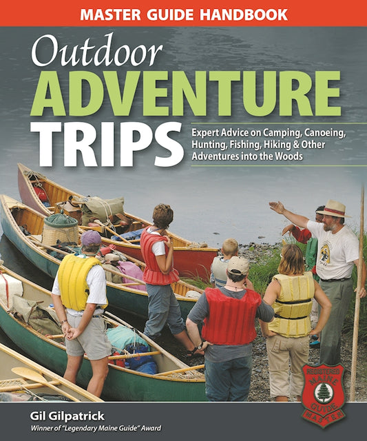 Master Guide Handbook to Outdoor Adventure Trips - Fox Chapel Publishing Co.