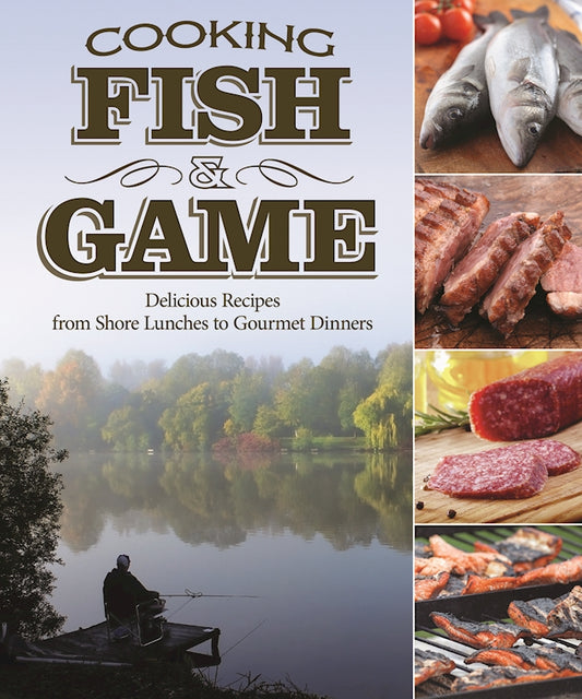 Cooking Fish & Game - Fox Chapel Publishing Co.