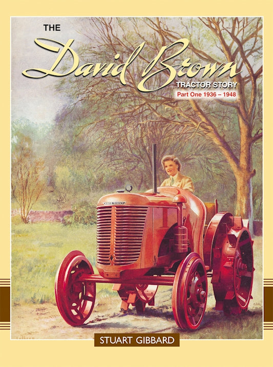 The David Brown Tractor Story Part 1 - Fox Chapel Publishing Co.