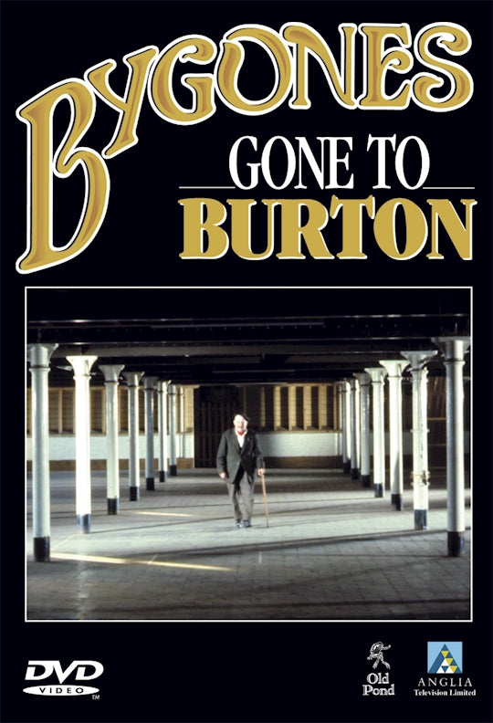 Bygones: Gone To Burton (DVD) - Fox Chapel Publishing Co.